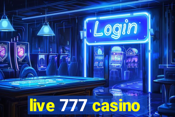 live 777 casino