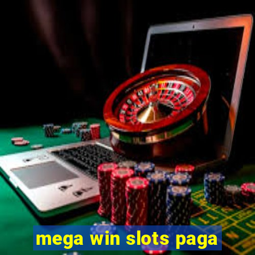 mega win slots paga