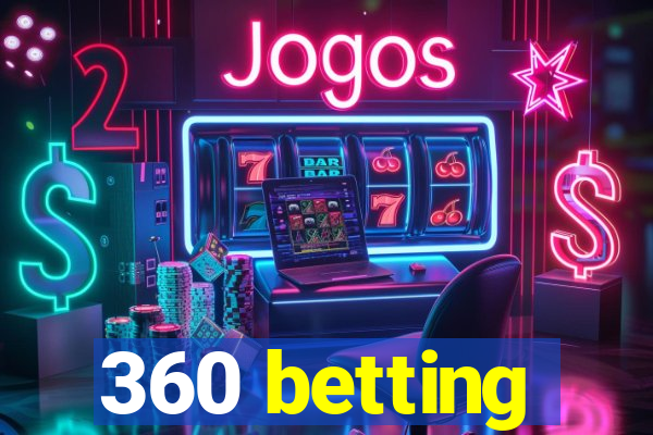 360 betting