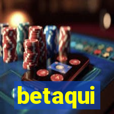 betaqui