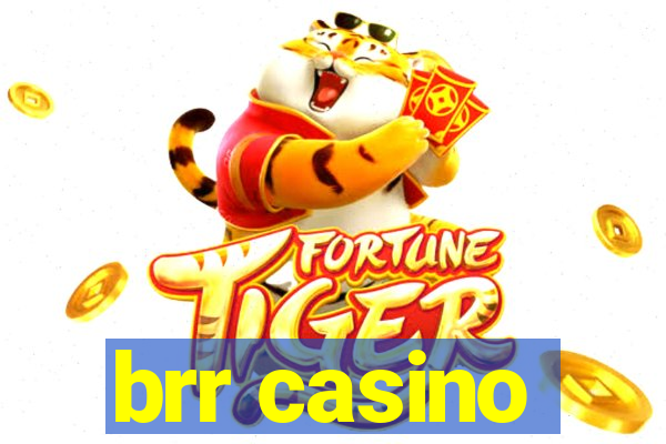 brr casino