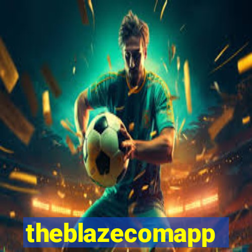 theblazecomapp