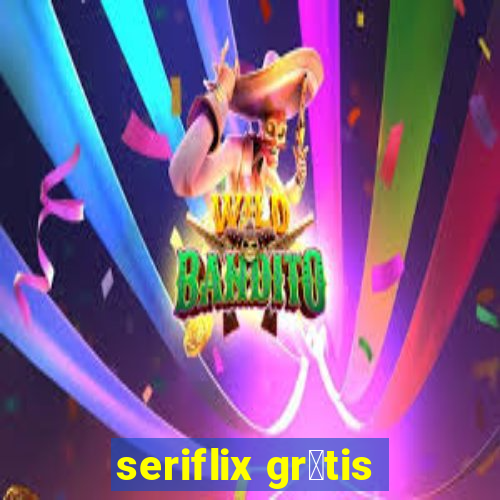 seriflix gr谩tis