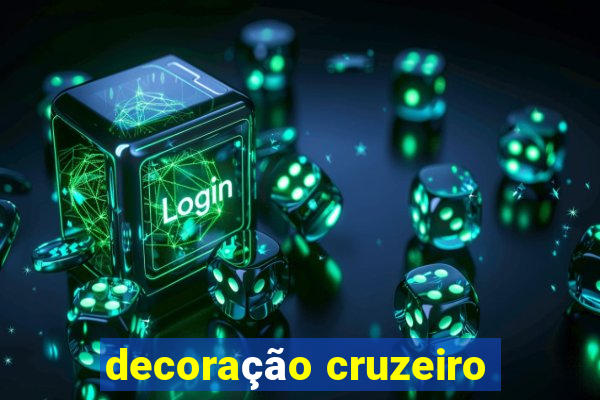 decoração cruzeiro