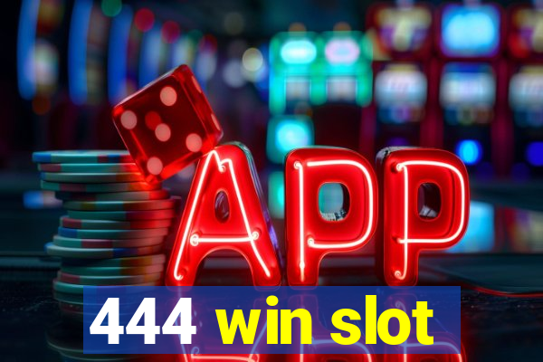 444 win slot