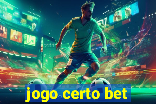 jogo certo bet