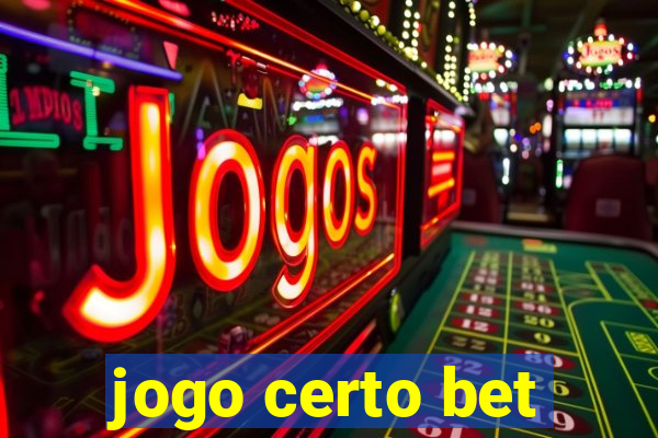 jogo certo bet