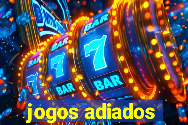 jogos adiados