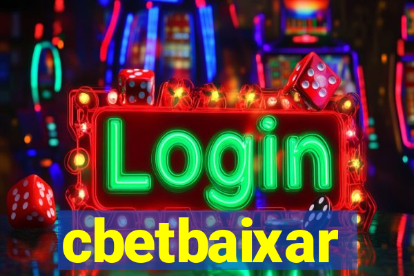 cbetbaixar