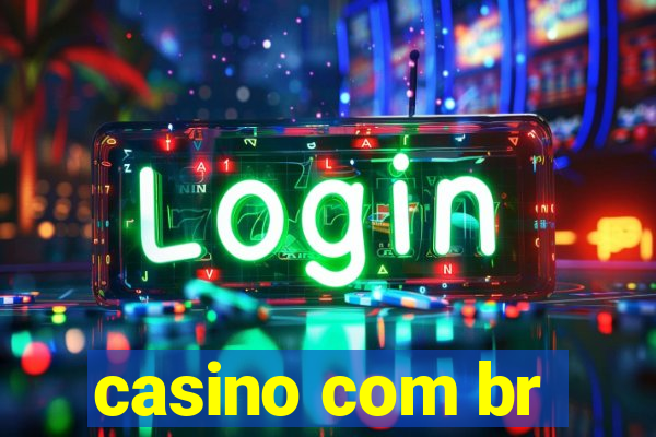 casino com br