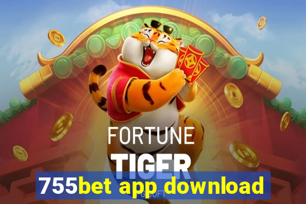 755bet app download