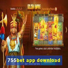 755bet app download