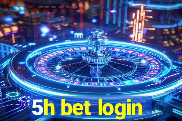 5h bet login