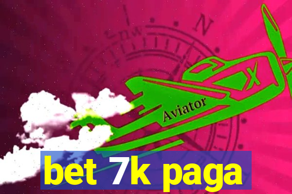 bet 7k paga