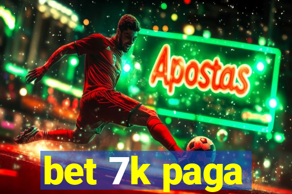 bet 7k paga