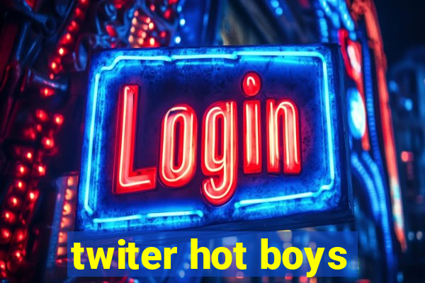 twiter hot boys