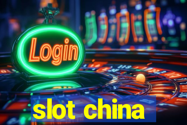 slot china