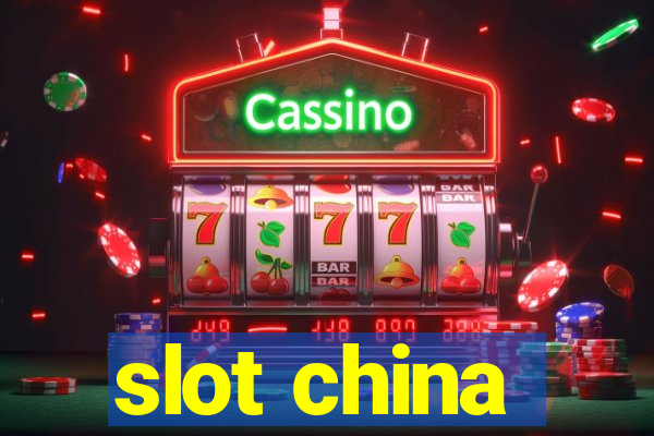 slot china