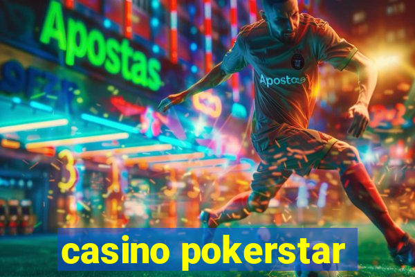 casino pokerstar