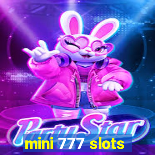 mini 777 slots