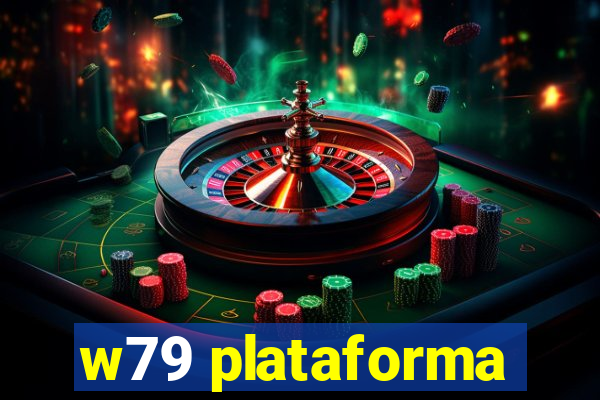 w79 plataforma