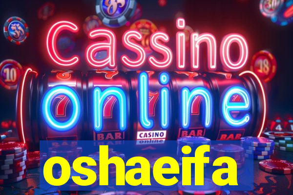 oshaeifa