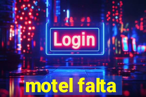 motel falta