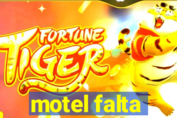 motel falta