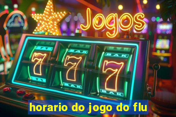 horario do jogo do flu