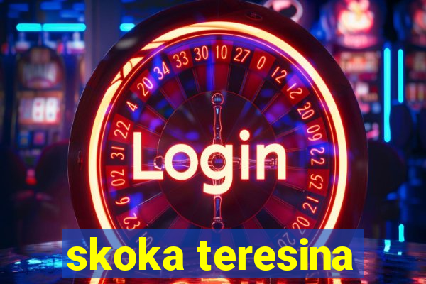 skoka teresina