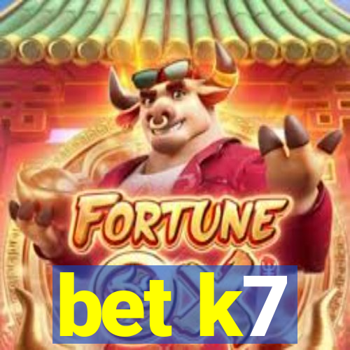 bet k7