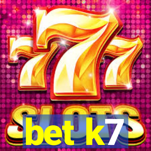 bet k7