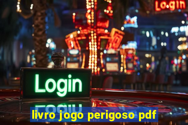 livro jogo perigoso pdf