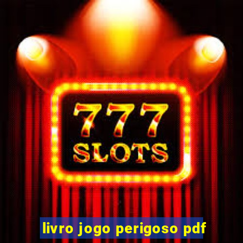 livro jogo perigoso pdf