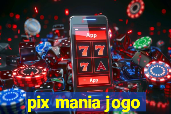 pix mania jogo