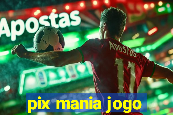 pix mania jogo