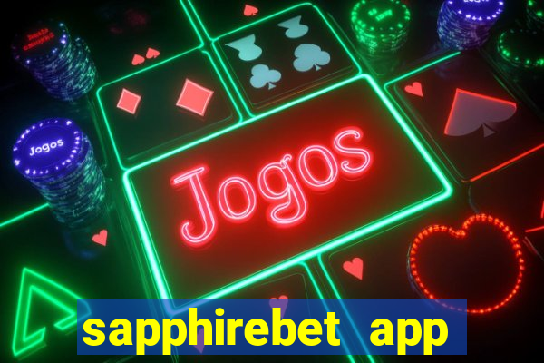 sapphirebet app download apk