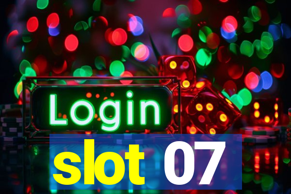 slot 07