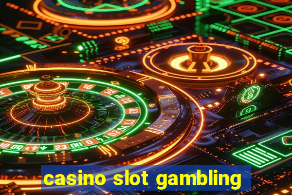 casino slot gambling