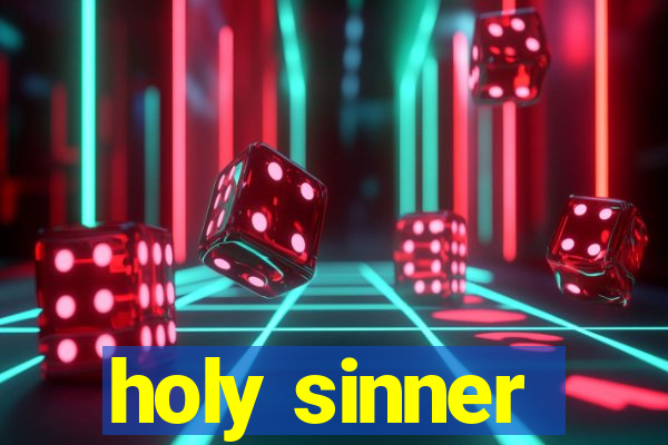 holy sinner