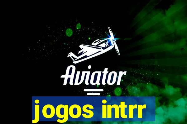 jogos intrr