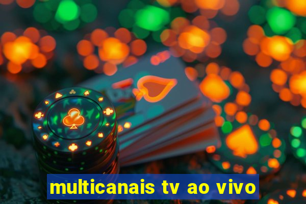 multicanais tv ao vivo