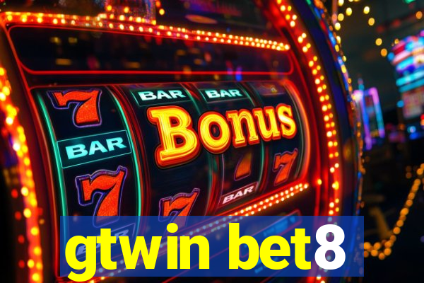 gtwin bet8