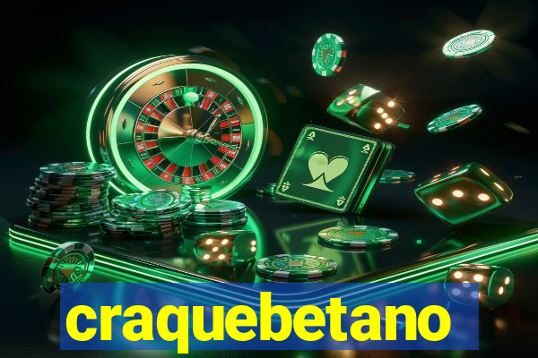 craquebetano