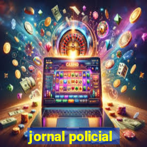 jornal policial