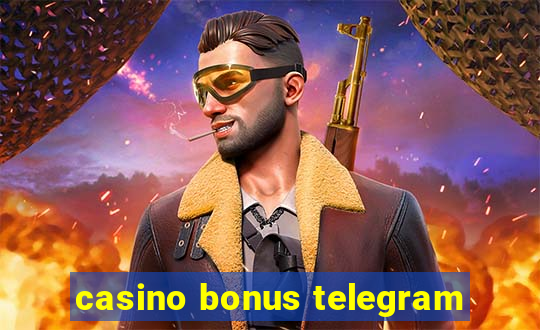 casino bonus telegram