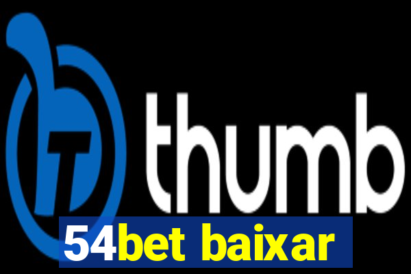 54bet baixar