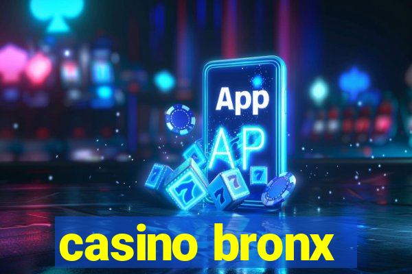 casino bronx