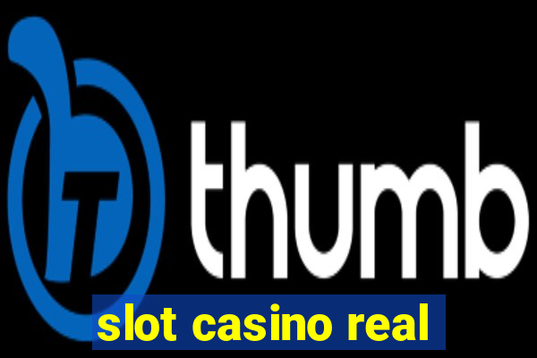 slot casino real