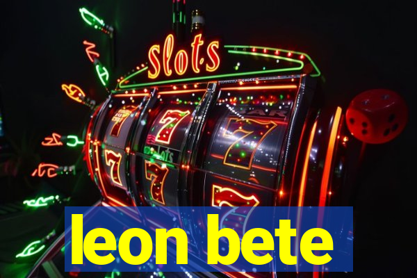 leon bete